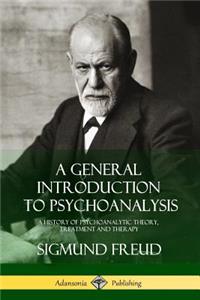 General Introduction to Psychoanalysis