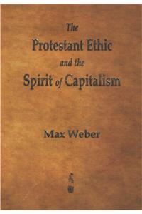 Protestant Ethic and the Spirit of Capitalism