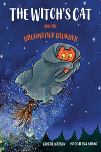 Witch's Cat and The Broomstick Blunder