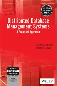 Distributed Database Management Systems: A Practical Approach