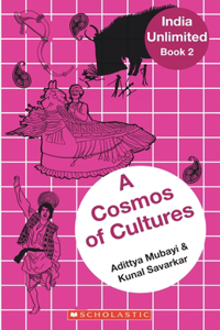India Unlimited#02: A Cosmos of Cultures