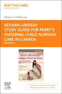 Study Guide for Perry's Maternal Child Nursing Care in Canada, Elsevier E-Book on Vitalsource (Retail Access Card)