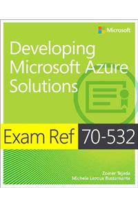 Exam Ref 70-532 Developing Microsoft Azure Solutions