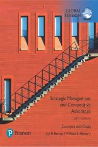 Strategic Management and Competitive Advantage: Concepts and Cases, Global Edition