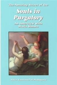 Amazing Secret of the Souls in Purgatory