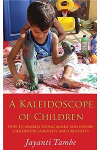 A Kaleidoscope of Children