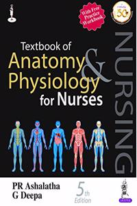 Textbook of Anatomy & Physiology for Nurses with Free Booklet