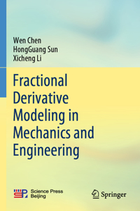 Fractional Derivative Modeling in Mechanics and Engineering