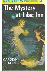 Nancy Drew 04: the Mystery at Lilac Inn