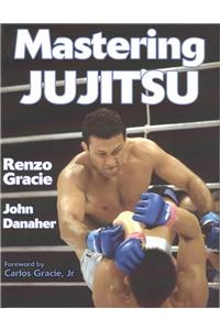Mastering Jujitsu