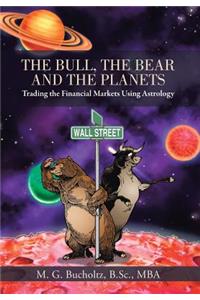 Bull, the Bear and the Planets