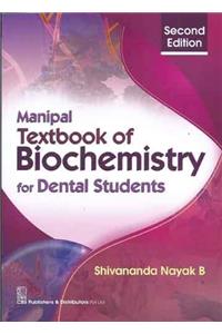 Manipal Textbook of Biochemistry for Dental Students