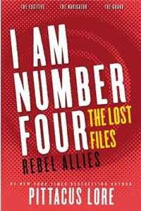 I Am Number Four: The Lost Files: Rebel Allies