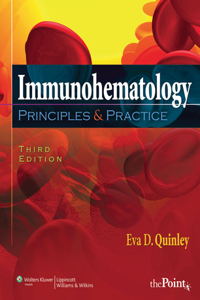 Immunohematology: Principles and Practice