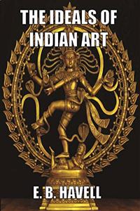 The Ideals of Indian Art