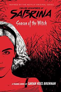 Chilling Adventures of Sabrina #1: Season of the Witch