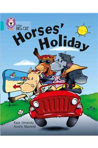 Horses' Holiday