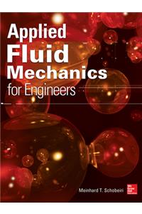 Applied Fluid Mechanics for Engineers