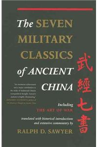 The Seven Military Classics Of Ancient China