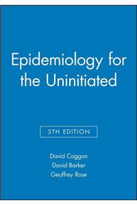 Epidemiology for the Uninitiated