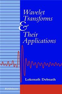 Wavelet Transforms and Their Applications