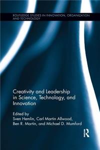 Creativity and Leadership in Science, Technology, and Innovation