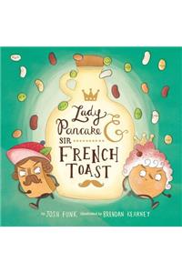 Lady Pancake & Sir French Toast: Volume 1