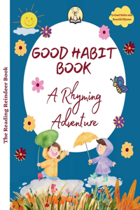 Good Habit Book : A Rhyming Adventure