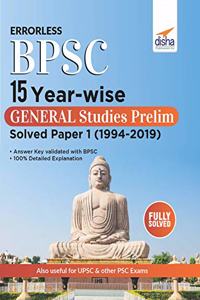 Errorless BPSC 15 Year-wise General Studies Prelim Solved Paper 1 (2004 - 2019)