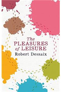 Pleasures of Leisure