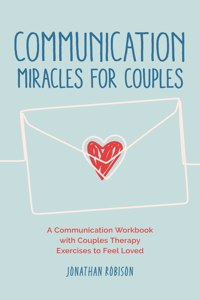 Communication Miracles for Couples