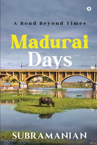 Madurai Days