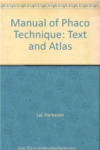 Manual of Phaco Technique: Text and Atlas