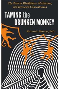 Taming The Drunken Monkey