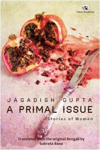 A Primal Issue: Stories of Women (P/B)