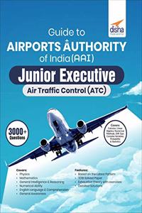 Guide to Airports Authority of India (AAI) Junior Executive Air Traffic Control (ATC)