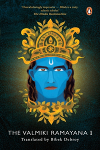 The Valmiki Ramayana Vol. 1