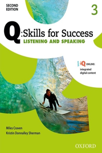 Q: Skills for Success: Level 3: Listening & Speaking Student Book with iQ Online