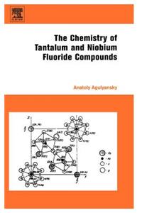 Chemistry of Tantalum and Niobium Fluoride Compounds