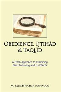 Obedience, Ijtihad & Taqlid