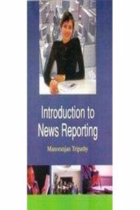 Introduction To News Reporting