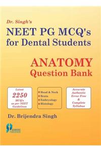 NEET PG MCQs for Dental Students: Anatomy Question Bank (PB)