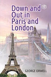 Down and out in Paris and London