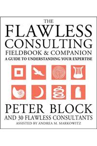 Flawless Consulting Fieldbook and Companion