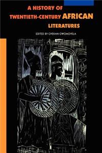 History of Twentieth-Century African Literatures