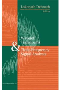 Wavelet Transforms and Time-Frequency Signal Analysis