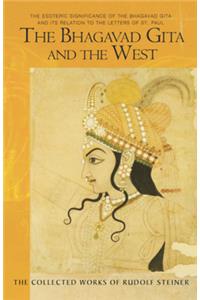 Bhagavad Gita and the West: The Esoteric Significance of the Bhagavad Gita and Its Relation to the Epistles of Paul (Cw 142, 146)