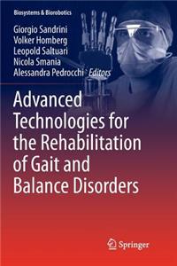 Advanced Technologies for the Rehabilitation of Gait and Balance Disorders