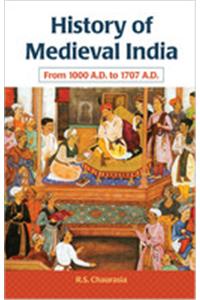 History Of Medieval India: From 1000 A. d. To 1707 A. d