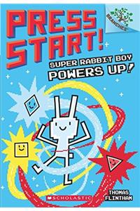 Press  Start! #02 Super Rabbit Boy Powers Up! a Branches Book